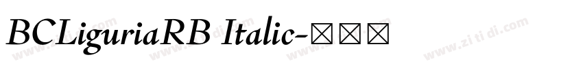 BCLiguriaRB Italic字体转换 BCLiguriaRB Italic字体转换